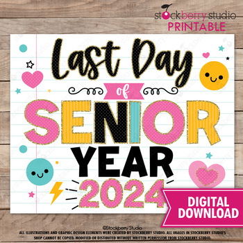 Preview of Last Day of Senior Year Sign 12th Grade Class of 2024 School Sign Printable