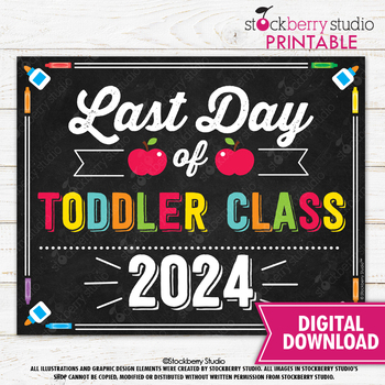 Preview of Last Day of Toddler Class School Sign Printable Instant Download 2024