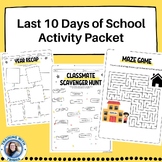 Last Days of School Activity Packet | Last 10 Days Activit