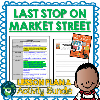 Preview of Last Stop on Market Street by Matt De La Peña Lesson Plan and Activities