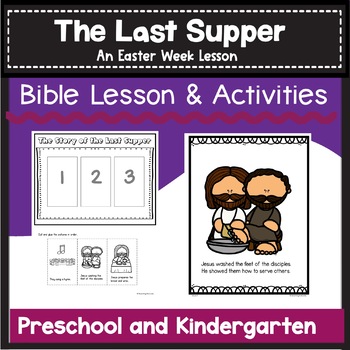 Last Supper Bible Lesson Preschool Kindergarten by Teaching Naturally