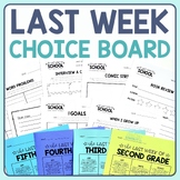 Last Week of School Choice Board - Editable and Digital