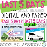 Last Week of School DIGITAL and Paper Bundle Google Classr