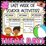 Preview of Last Week of School Themed Days and Activities for End of Year