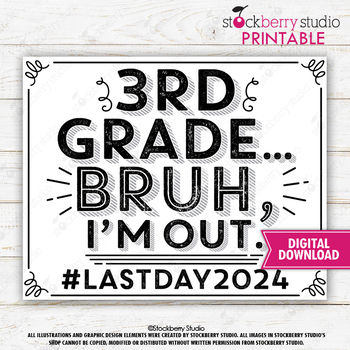 Preview of Last day of 3rd Grade Sign Printable Bruh 2024 Third Grade School Chalkboard