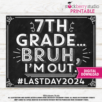 Preview of Last day of 7th Grade Sign Printable Bruh 2024 Seventh Grade School Photo Prop