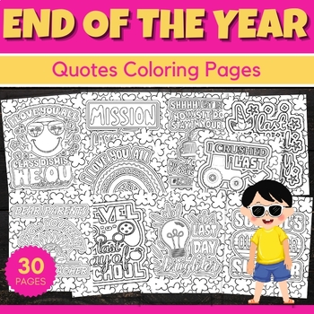 Preview of Last day of school Quotes Coloring Pages Sheets - Fun End of the year Activities