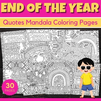 Preview of Last day of school Quotes Mandala Coloring Pages -Fun End of the year Activities