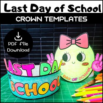 Preview of Last day of school crowns : End of the year activities / Hats/Headband Crafts