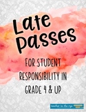 Late Work Passes for Student Responsibility--Grades 4 & Up!