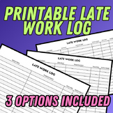 Late Work Log - 3 OPTIONS INCLUDED! - Classroom Organizati