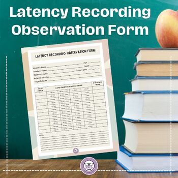 Preview of Latency Recording Observation Form