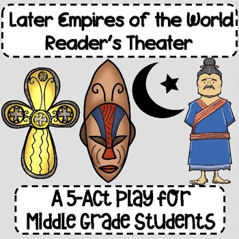 Preview of Later Empires of the World Reader's Theater