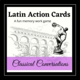 Latin Action Cards for Classical Conversations