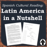 Spanish Culture Reading: "Latin America in a Nutshell" + G