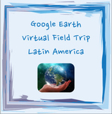 Latin America Virtual Field Trip