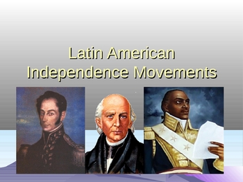 Preview of Latin American Independence Movements - Presentation, Handout, Summarizer