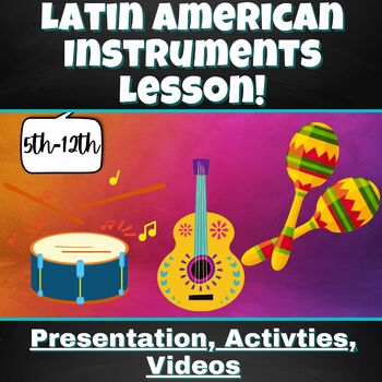 Preview of Latin American Instruments Music Lesson!