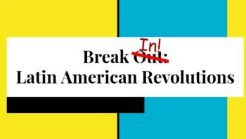 Preview of Latin American Revolutions Digital Breakout