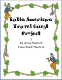 Latin American Travel Quest Culminating Project - World Studies