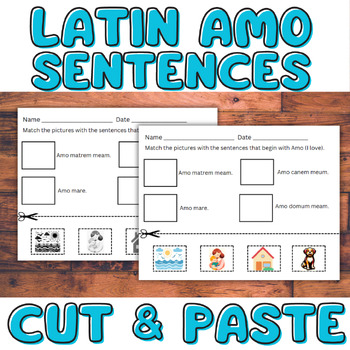 Preview of Latin (Amo - I love) Sentence Matching Worksheets | Cut & Paste! With Answer Key