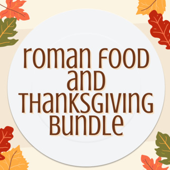 Preview of Latin Class Thanksgiving and Roman Food Activity Bundle