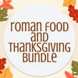 Latin Class Thanksgiving and Roman Food Activity Bundle