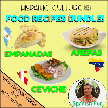 Preview of Latin Food Recipes Bundle! Empanadas, Arepas and Ceviche /Videos + Worksheets