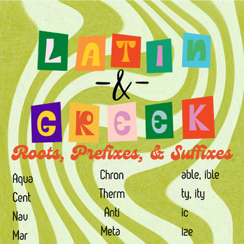 Preview of Latin/Greek Roots & Affixes Guided Notes