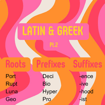 Preview of Latin/Greek Roots & Affixes Slideshow Pt.2