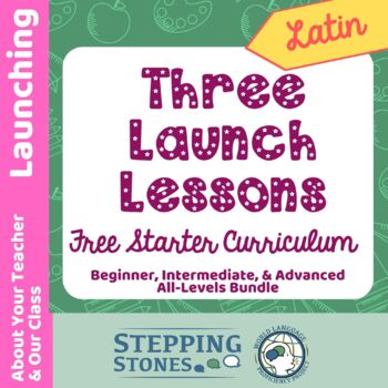 Preview of Latin Launching Lessons - Stepping Stones FREE Multi-Level Yearlong Curriculum