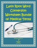 Latin Root Word Conversion Worksheet Bundle of Medical Ter