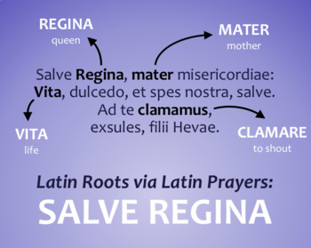 Preview of Latin Roots via Latin Prayers: "Salve Regina"