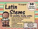 Latin Stems  10 Weekly Units( based on Michael Clay Thompson)