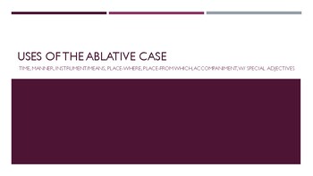 Preview of Latin Uses of the Ablative Case