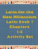 Latin for the New Millennium Chapters 1-5 Activity Set