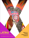 LatinX History and Present Curriculum Module: Social Justi