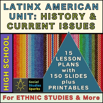 Preview of Latinx American Unit: Lesson Plans, Slides, Handouts - History, Ethnic Studies +