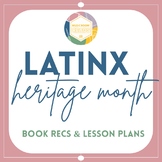 Latinx Heritage Month | Book Recommendations & Lesson Plans