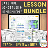 Latitude & Longitude & Hemispheres LESSON BUNDLE | Guided 