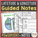 Latitude & Longitude & Hemispheres Lesson Slides & Guided 