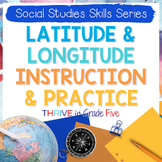 Latitude & Longitude: Instruction and Practice