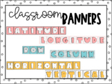 Classroom Banners: Latitude & Longitude, Row & Column, Hor