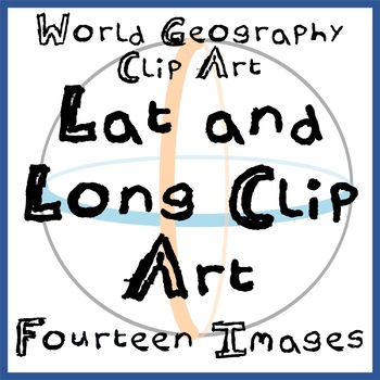 Preview of Latitude and Longitude (Land Long)  / Map Skills Clip Art
