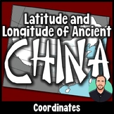 Latitude and Longitude Practice - Chinese Cities and Inventions