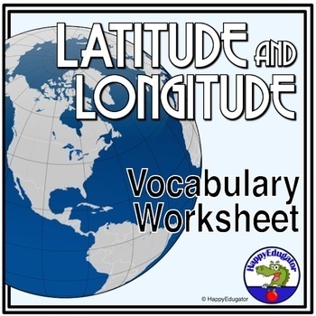 Preview of Latitude and Longitude Terms Worksheet and Handout Printable with Easel Activity