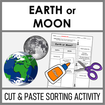 Preview of Earth or Moon - Cut and Paste Sorting Activity