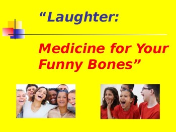 Preview of Laughter: Medicine for Your Funny Bones!