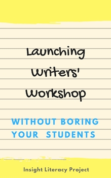 Preview of Launch Your Writers' Workshop Without Boring Your Students!!