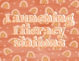 Launching Literacy Stations